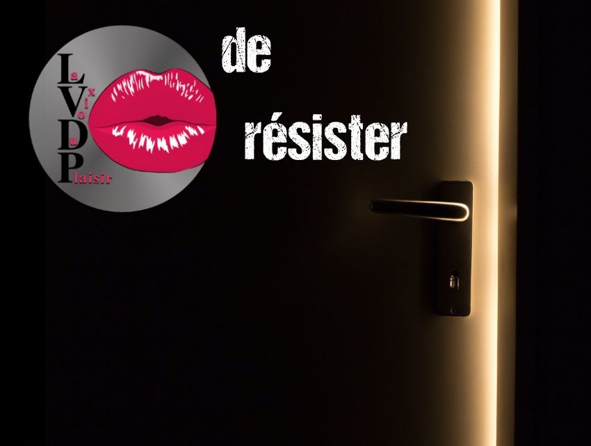 Incapable de résister