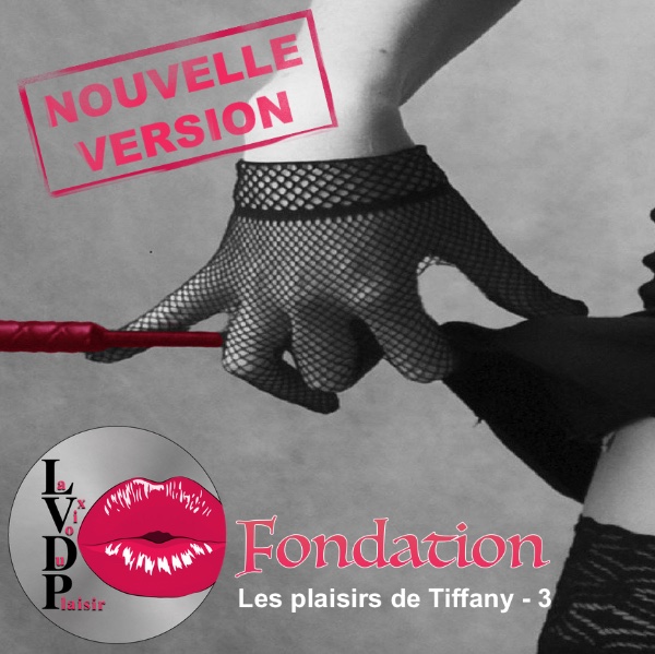 La voix du plaisir : fondation nouvelle version
